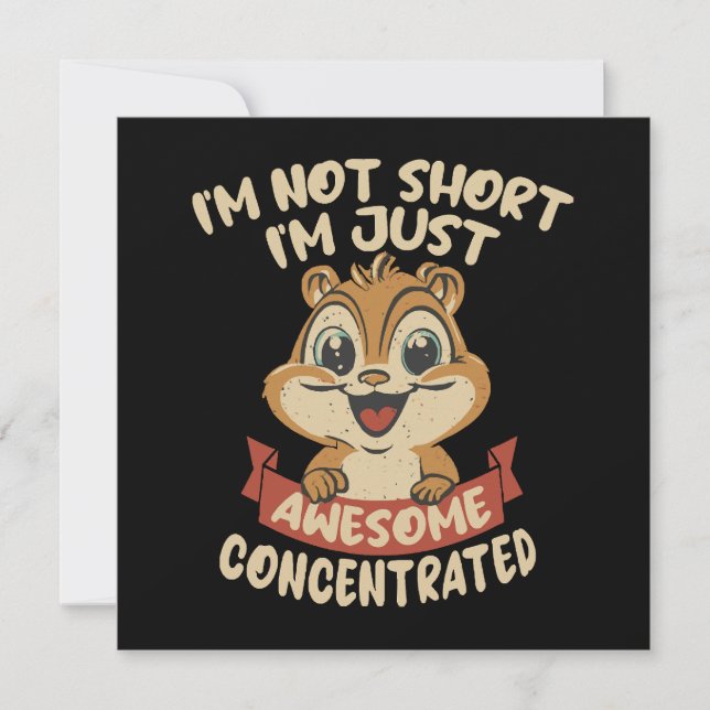 I m not Short, I m just Awesome Concentrated (Front)