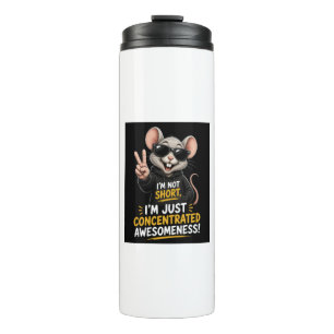 I’m Not Short, I’m Just Fun-Sized Mouse Thermal Tumbler