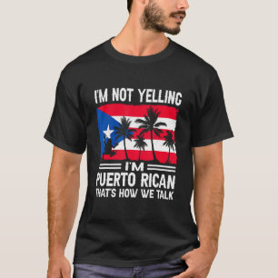 I m Not Yelling Puerto Rican Boricua Pride Frog So T-Shirt