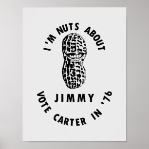 I’m Nuts About Jimmy - Carter 1976 Election Poster