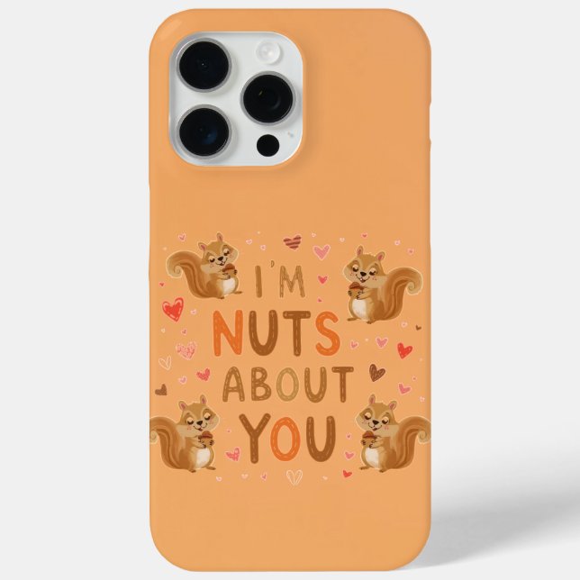 I’m Nuts About You  – Cute Squirrel  Case-Mate iPhone Case (Back)