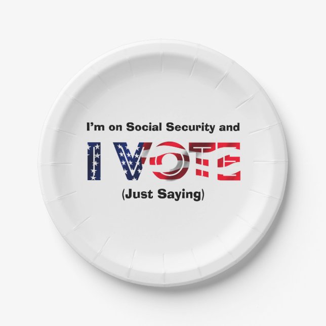 I’m on Social Security and I Vote Paper Plate (Front)