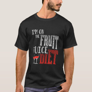 I M On The Fruit Juice Diet T-Shirt
