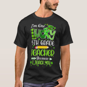 I m One Lucky 5th Grade Teacher Pencil St Patricks T-Shirt