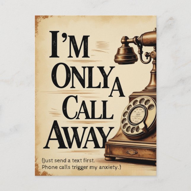 "I’m only a call away. Just send a text Postcard (Front)
