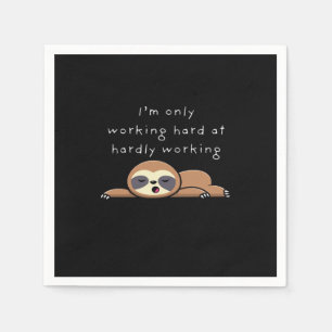 I’m Only Working Hard At Hardly Working Baseball ¾ Napkin