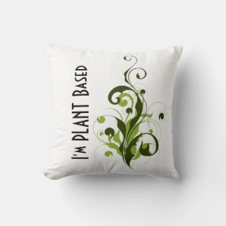 I’m Plant Based Vegan or Vegetarian Message Cushion