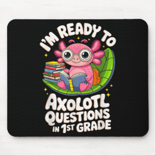 I’m Ready To Axolotl Questions Reading 1st Grade F Mouse Mat