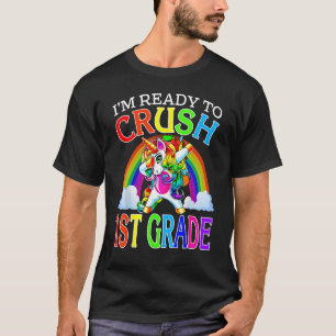 I m Ready To Crush 1st Grade Dabbing Unicorn Back  T-Shirt