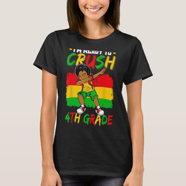 I m Ready To Crush 4th Grade Cute Dabbing Black Bo T-Shirt (Front)