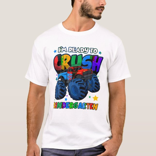 I m Ready To Crush Kindergarte T-Shirt (Front)
