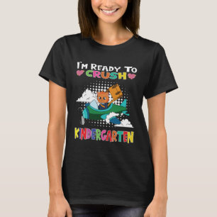I m Ready To Crush Kindergarten Cat Flying Plane T-Shirt