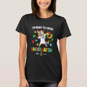 I M Ready To Crush Kindergarten Unicorn Autism Awa T-Shirt
