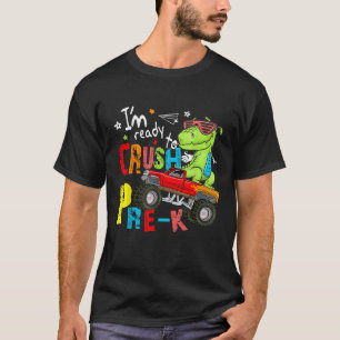 I m Ready to Crush Pre K Back to School PreK Boy G T-Shirt