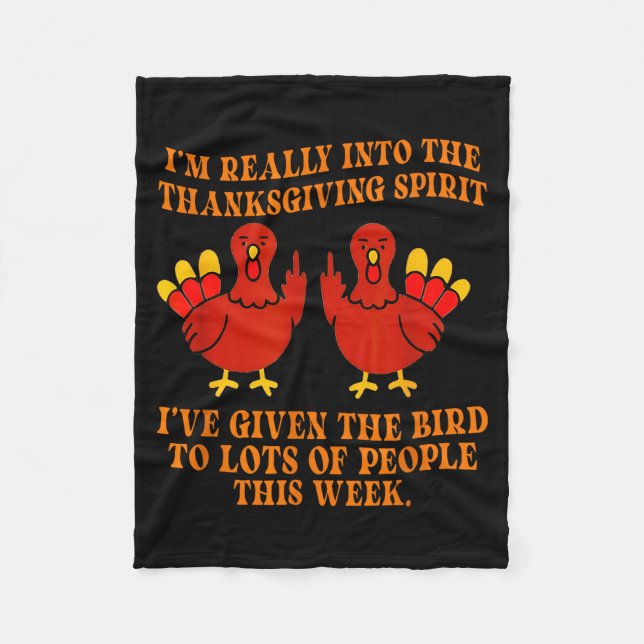 I’m Really Into The Thanksgiving Srit I’ve Given T Fleece Blanket (Front)