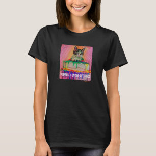 I M REALLY ON OP OF HINGS Kitten On Cake Humour Ca T-Shirt