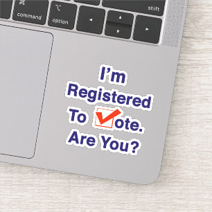 I’m Registered to Vote