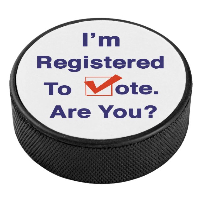 I’m Registered to Vote 2024 Hockey Puck (3/4)