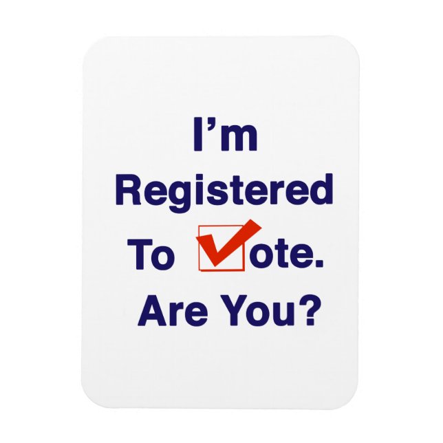 I’m Registered to Vote 2026 Magnet (Vertical)