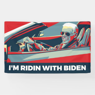 I’M RIDIN WITH BIDEN BANNER