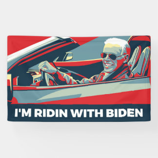 I’M RIDIN WITH BIDEN BANNER