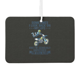 I’m Seriously Impressed I’m Still Alive Funny Gift Car Air Freshener