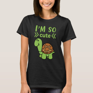 I`m So Cute Turtle Kids Turtle 1 T-Shirt
