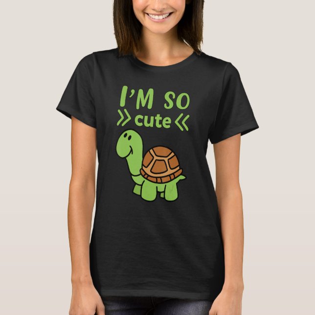 I`m So Cute Turtle Kids Turtle 1 T-Shirt (Front)