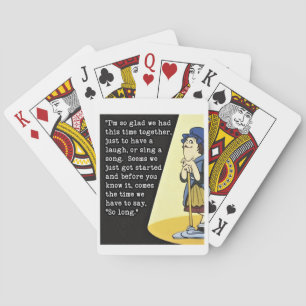 I`m So Glad We Had This Time Together Classic Play Playing Cards