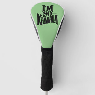 I’m so Kamala Brat Green Meme  Golf Head Cover