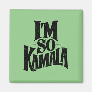 I’m so Kamala Brat Green Meme  Magnet