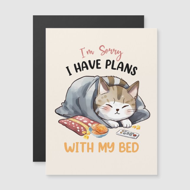 I’m Sorry, I Have Plans with My Bed – Cosy Cat (Front/Back)