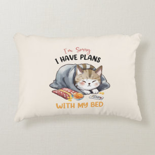 I’m Sorry, I Have Plans with My Bed – Cosy Cat Decorative Cushion