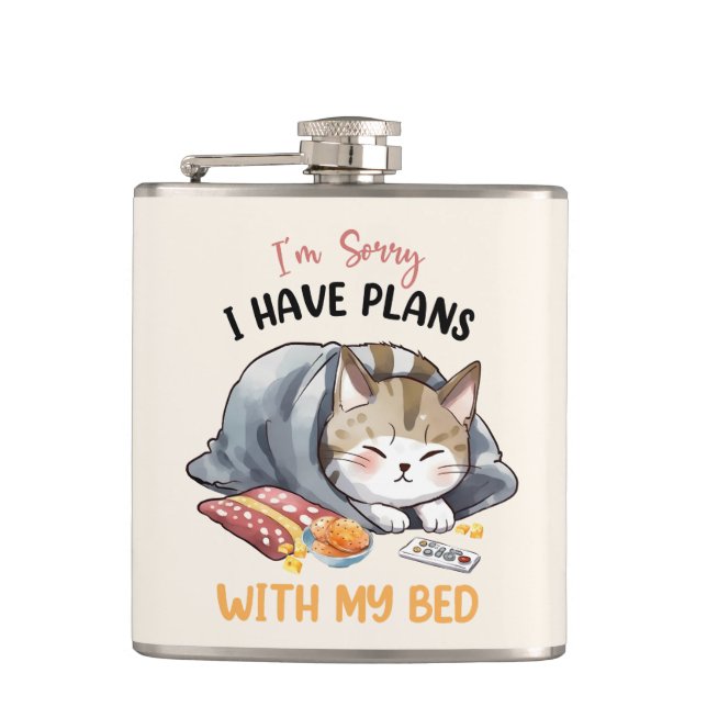 I’m Sorry, I Have Plans with My Bed – Cosy Cat Hip Flask (Front)
