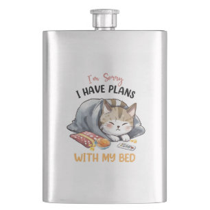 I’m Sorry, I Have Plans with My Bed – Cosy Cat Hip Flask