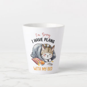 I’m Sorry, I Have Plans with My Bed – Cosy Cat Latte Mug