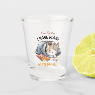I’m Sorry, I Have Plans with My Bed – Cosy Cat Shot Glass