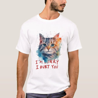 I’m Sorry I Hurt You – Heartfelt Apology Quote T-Shirt
