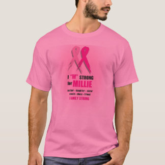 I "M" Strong for Millie Pink for cancer T-Shirt