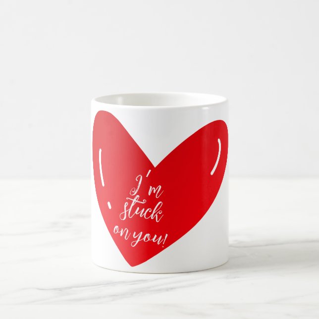 I’m stuck on you message on a heart shape coffee mug (Center)