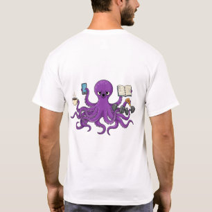 I’m Tentacled and Stressed – Funny Octopus Multi T-Shirt
