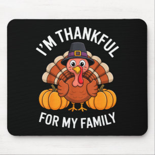 I’m Thankful For My Family Cute Turkey Thanksgivin Mouse Mat