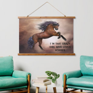 I`M THAT CRAZY GIRL WHO LOVES YOU HANGING TAPESTR HANGING TAPESTRY