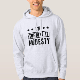 I’m The Best At Modesty Hoodie