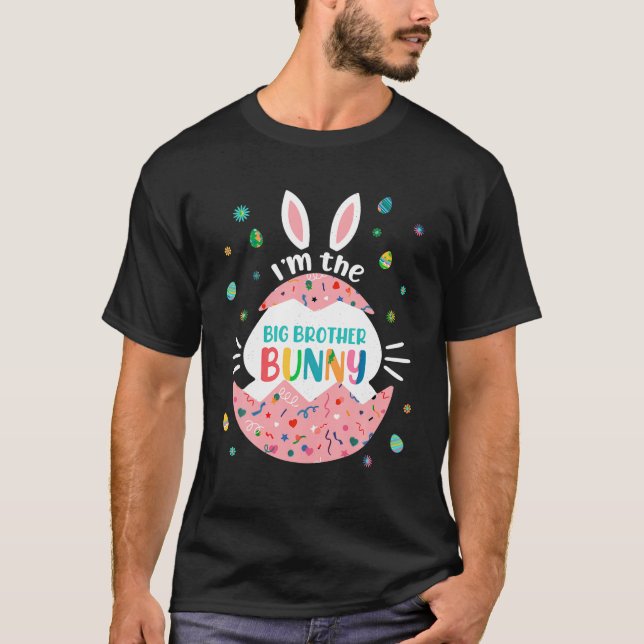 I m The Big Brother Bunny Matching Family Easter O T-Shirt (Front)