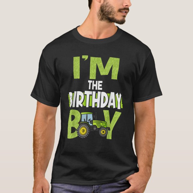 I M the Birthday Boy Family Tractors Farm Trucks B T-Shirt (Front)