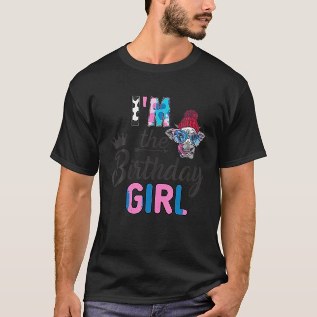 I m the Birthday Girl Farm Cow 1 St Birthday Girl  T-Shirt (Front)