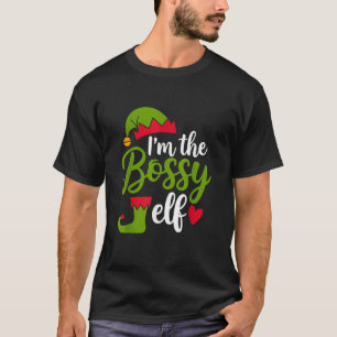 I m The Bossy Elf Funny Christmas Holiday Xmas Bos T-Shirt