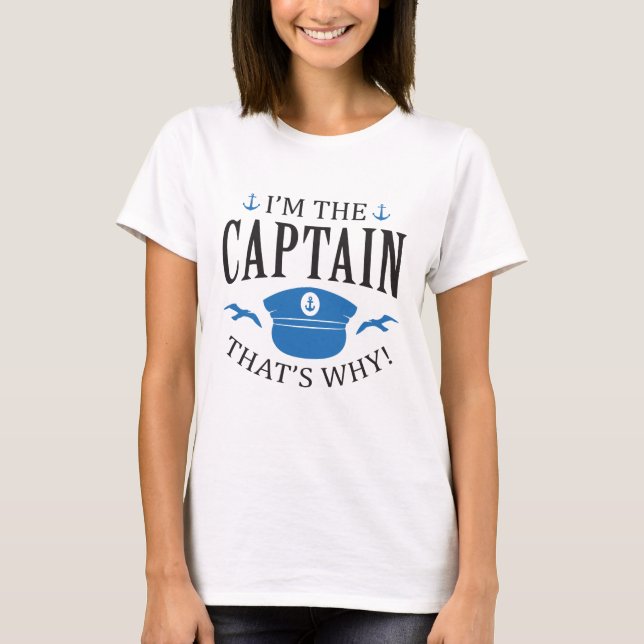 I’m The Captain T-Shirt (Front)