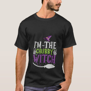 I m The Chubby Witch Halloween Matching Group Cost T-Shirt